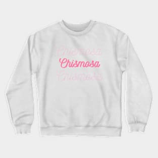 Chismosa  | Typography Art Crewneck Sweatshirt